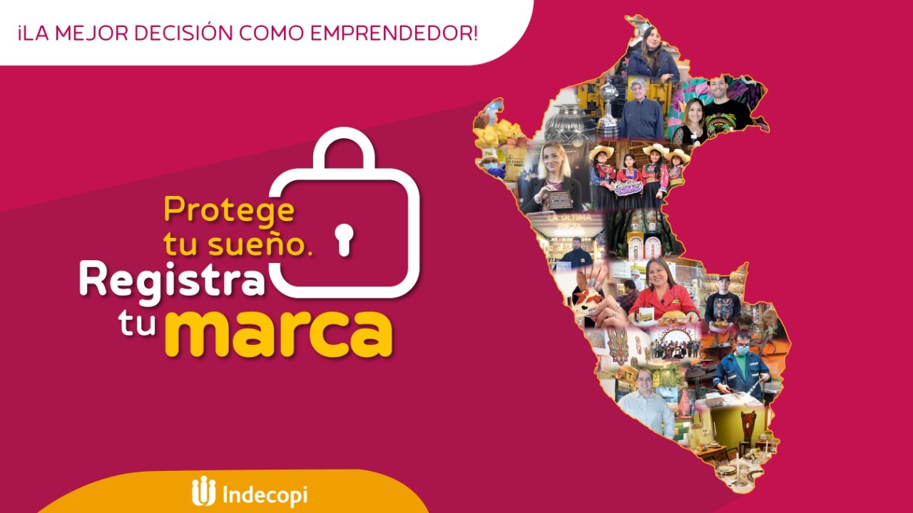 Indecopi: Campaña "Protege tu sueño. Registra tu marca"